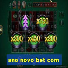 ano novo bet com